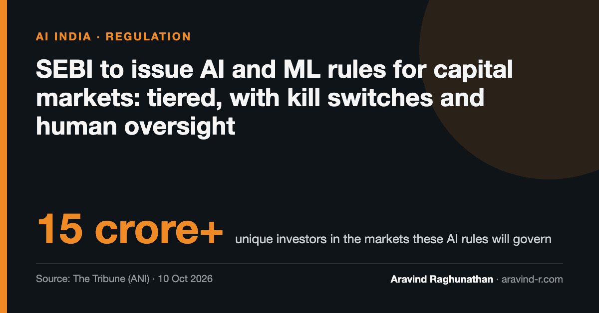 SEBI's Coming AI Rules: Kill Switches, Human Oversight and No Dilution of Accountability